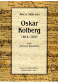 Oskar Kolberg 1814 - 1890