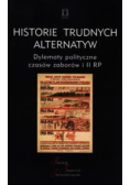 Historie trudnych alternatyw