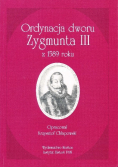 Ordynacja dworu Zygmunta III z 1589 roku