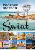 Podróże marzeń. Świat