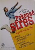 Pokonać stres Życie na luzie