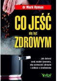 Co jeść aby być zdrowym