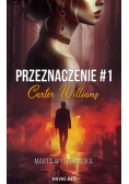 Przeznaczenie Tom 1 Carter Williams