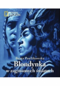 Blondynka w zaginionych światach