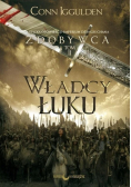 Zdobywca Tom 2 Władcy łuku