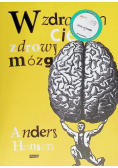 W zdrowym ciele zdrowy mózg