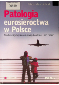 Patologia eurosieroctwa w Polsce