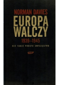 Europa walczy 1939 - 1945