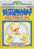 Automasaż punktowy akupresura dla każdego