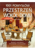 1001 pomysłów Przestrzeń wokół domu