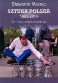 Sztuka polska 1993 - 2014 Arthome versus artworld