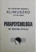 Parapsychologia w moim życiu
