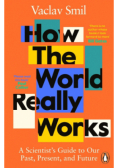 How the World Really Works