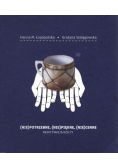 Niepotrzebne niepiękne niecenne