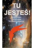 Tu jesteś! Najkrótszy przewodnik po wszechświecie