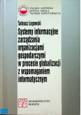 Systemy informacyjne zarządzania organizacjami gospodarczymi w procesie globalizacji z wspomaganiem informatycznym