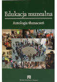 Edukacja muzealna Antologia tłumaczeń