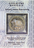 Spełnione marzenia Barbary Hesse Bukowskiej