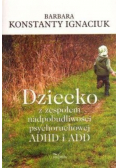 Dziecko z zespołem nadpobudliwości