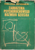 Zaburzenia psychoruchowego rozwoju dziecka