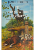 To nie powinno się zdarzyć