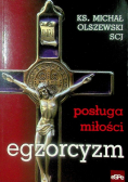 Egzorcyzm. Posługa miłości