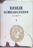 Dzieje Lubelszczyzny Tom 1