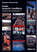 Źródła Kryzysów I Konfliktów Tom 1 Czynniki