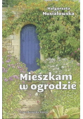 Mieszkam w ogrodzie
