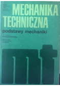 Mechanika Techniczna Tom 1 Podstawy mechaniki