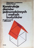 Konstrukcje domów jednorodzinnych i małych budynków