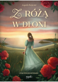 Z różą w dłoni Tom 1