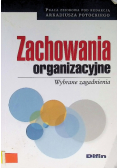 Zachowania organizacyjne Wybrane zagadnienia