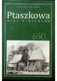 Ptaszkowa wieś królewska : 650-lecie