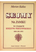 Sejmy na zamku w czasach Księstwa Warszawskiego