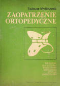 Zaopatrzenie ortopedyczne podręcznik dla wydziału biomechaniki medycznego studium zawodowego