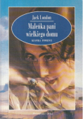 Maleńka pani wielkiego domu