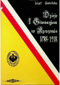 Dzieje i gimnazjum w Rzeszowie w latach 1786 - 1918