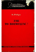 Jak to rozwiązać