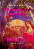 Gdy mężczyźni nauczą się kochać