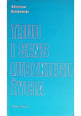 Trud i sens ludzkiego życia