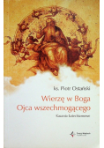 Wierzę w Boga Ojca wszechmogącego.