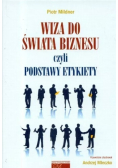 Wiza do świata biznesy czyli podstawy etykiety