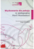 Wychowanie dla pokoju w pedagogice Marii Montessori