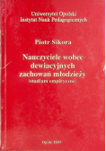 Nauczyciele wobec dewiacyjnych zachowań młodzieży