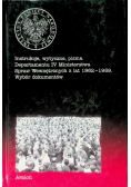 Instrukcje, wytyczne, pisma Departamentu IV Ministerstwa Spraw Wewnętrznych z lat 1962 - 1989
