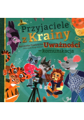 Przyjaciele z Krainy Uważności  - komunikacja