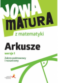 Nowa matura z matematyki arkusze maturalne zakres podstawowy i rozszerzony wersja 1
