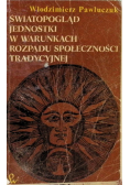 Światopogląd jednostki rozpadu społeczności tradycyjnej