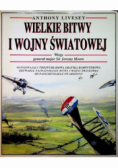 Wielkie bitwy I wojny światowej